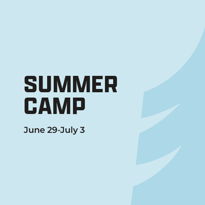 Summer Camp June 29, 2026 week (closed July 1)